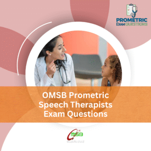 OMSB Prometric Speech Therapist Exam Questions